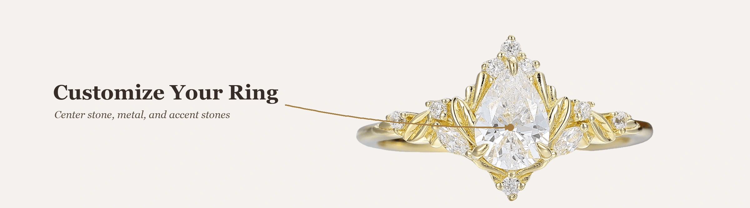 Customize your ring with your choice of center stone, metal, and accent stones