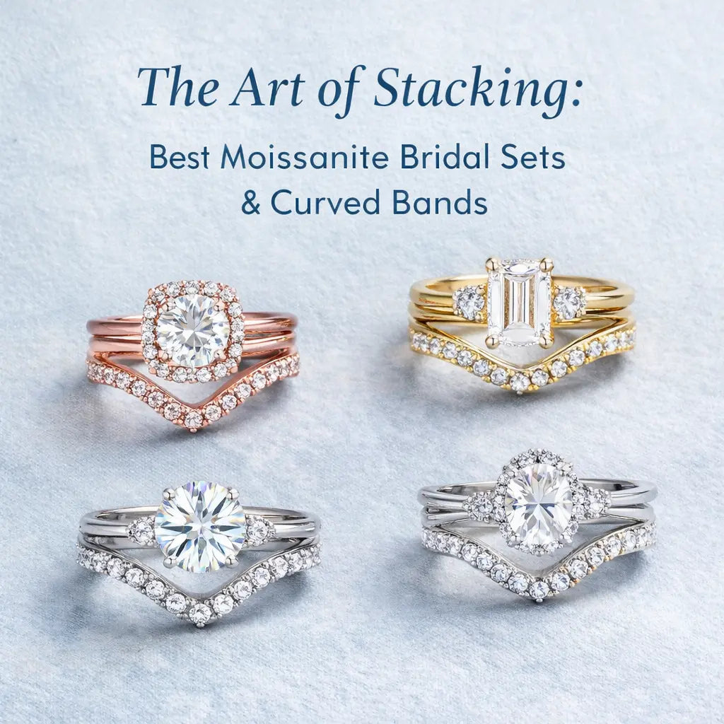 The Art of Stacking: Best Moissanite Bridal Sets & Curved Bands